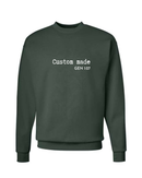 Custom Made Sweatshirt