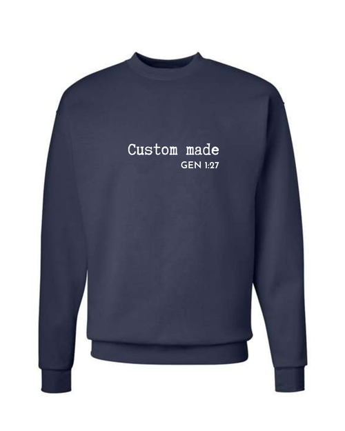 Custom Made Sweatshirt