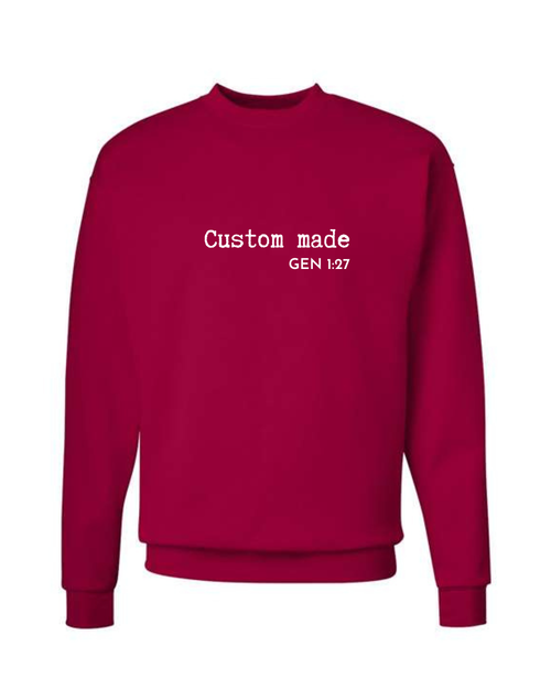 Custom Made Sweatshirt
