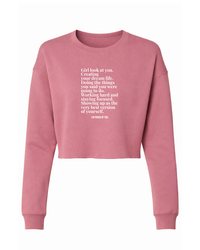 Girl Look At You Crop Sweatshirt