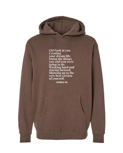 Girl Look At You Hoodie
