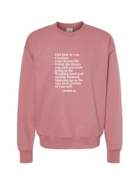 Girl Look at You Sweatshirt