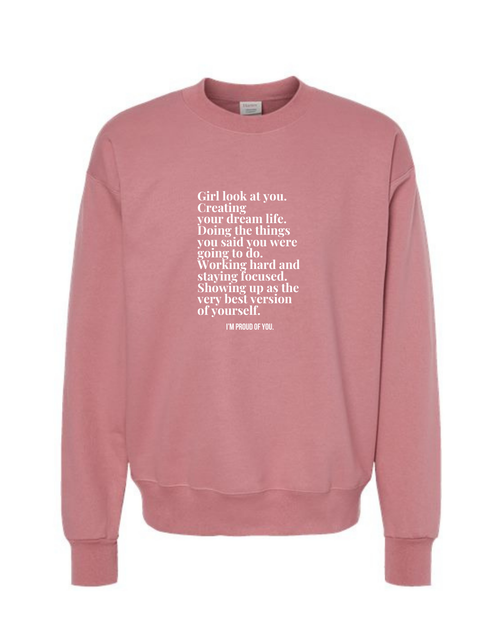 Girl Look at You Sweatshirt