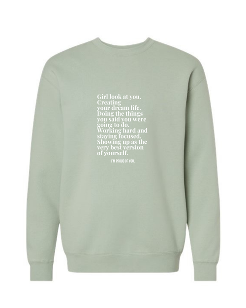 Girl Look at You Sweatshirt