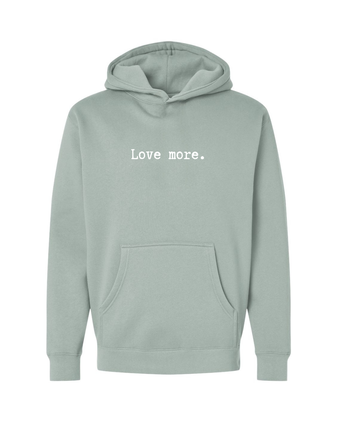 Love More Hoodie