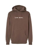 Love More Hoodie