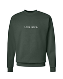 Love More Crewneck