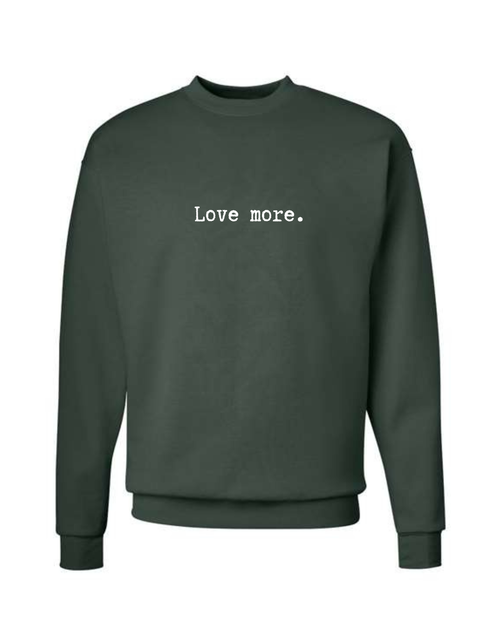 Love More Crewneck