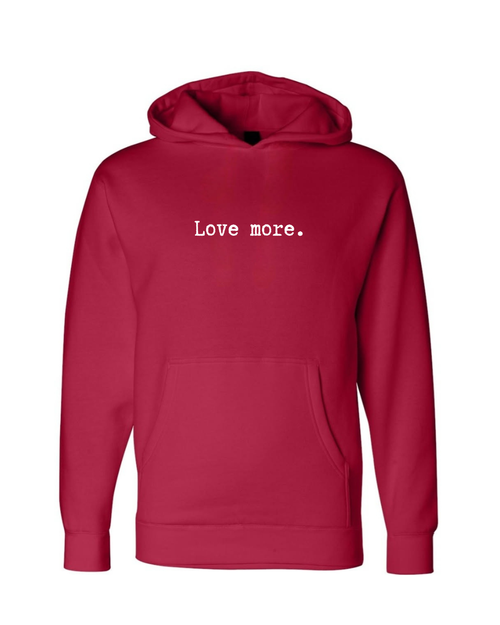 Love More Hoodie
