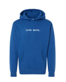 Love More Hoodie