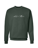 Love More Script Crewneck