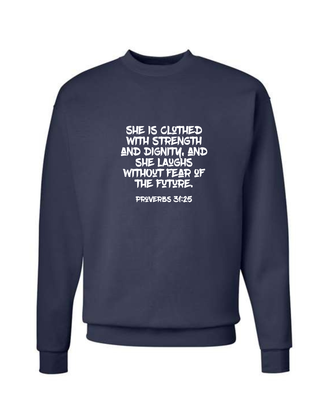 Proverbs Woman Sweatshirt