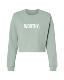 Worthy Crop Sweatshirt