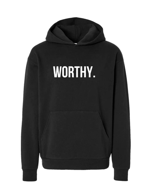Worthy Hoodie