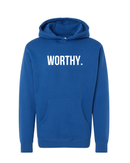 Worthy Hoodie