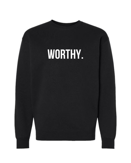 Worthy Sweatshirt