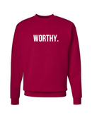 Worthy Sweatshirt