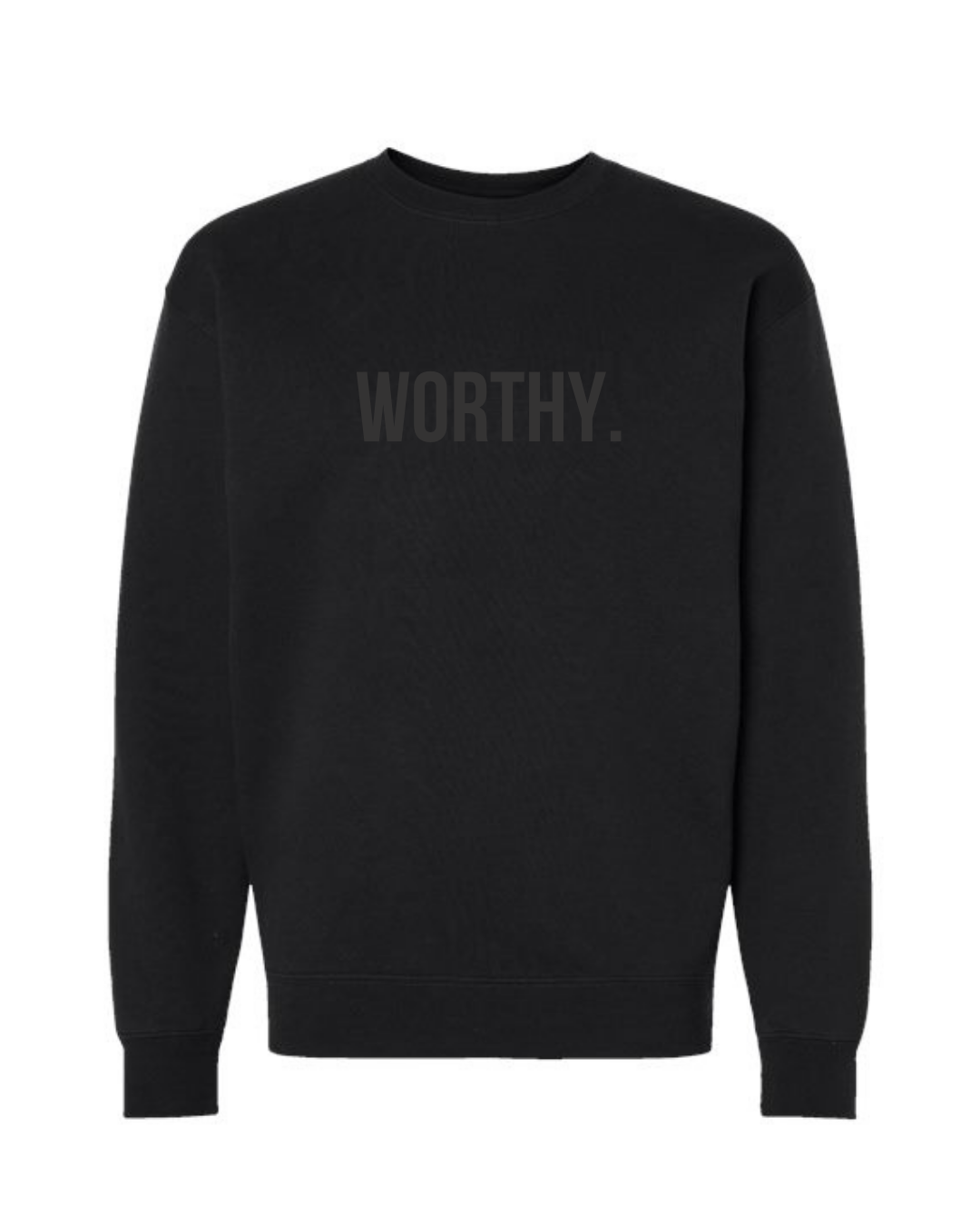 Worthy Sweatshirt