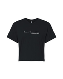 Trust the Process Crop Tee