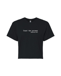 Trust the Process Crop Tee