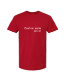 Custom Made Tee (unisex)