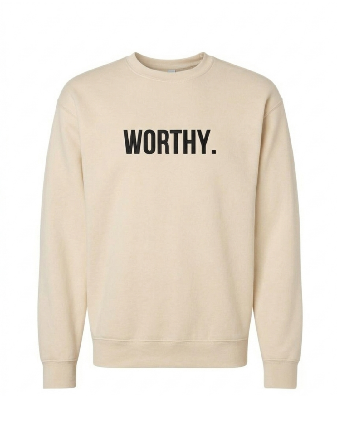 Worthy Sweatshirt