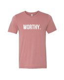 Worthy Tee